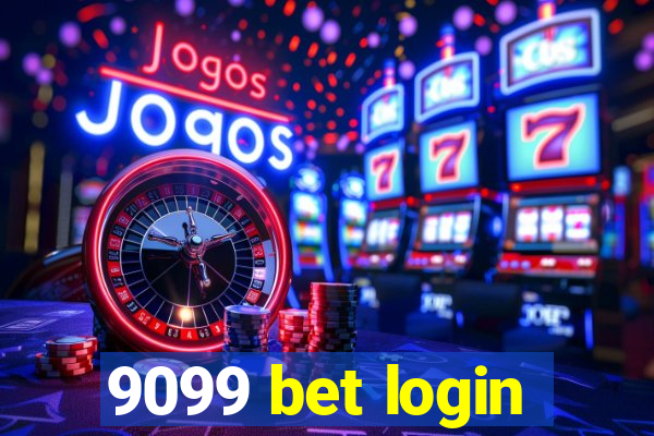 9099 bet login